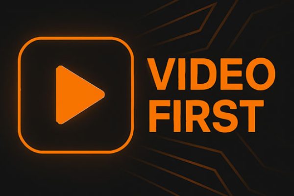 Video First